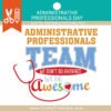 EVENTS, Administrative Professionals Day - We don't do average, We do awesome