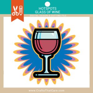 HOT SPOTS | Wine Glass, Wine, Wine Lovers, SVG, PNG, Digital Download