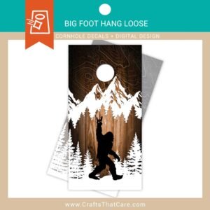 BIG FOOT | Hang Loose, Sasquatch, Legend, Cryptid, Cornhole Board Decals, Outdoor Games, Tailgate